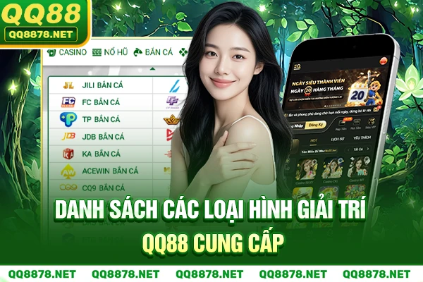 Các loại hình QQ88 cung cấp