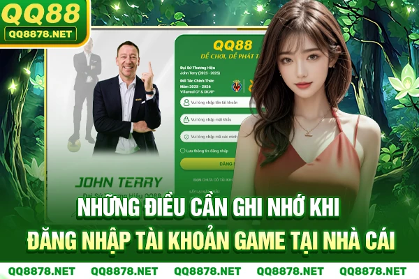 Những điều cần ghi nhớ khi đăng nhập tài khoản game tại nhà cái