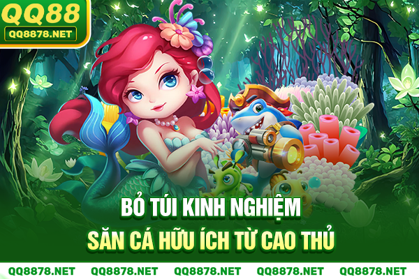Bỏ túi kinh nghiệm săn boss bắn cá Nhân Ngư