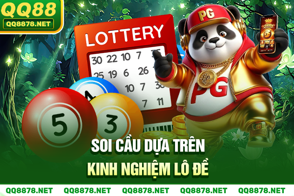 Soi cầu dựa trên kinh nghiệm lô đề