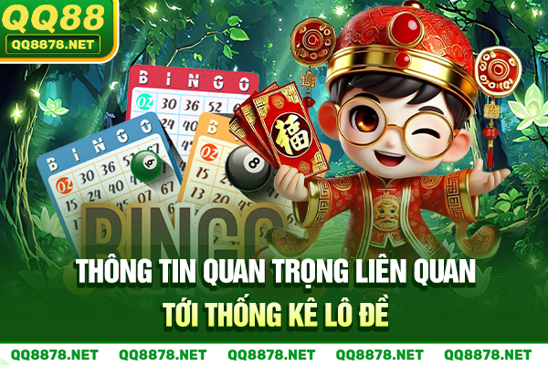 Thông tin quan trọng liên quan tới thống kê lô đề
